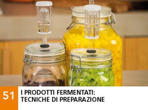 51 - I prodotti fermentati: tecniche di preparazione e conservazione